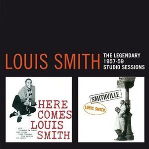 Louis Smith - Legendary 1957-1959 Studio Sessions  CD